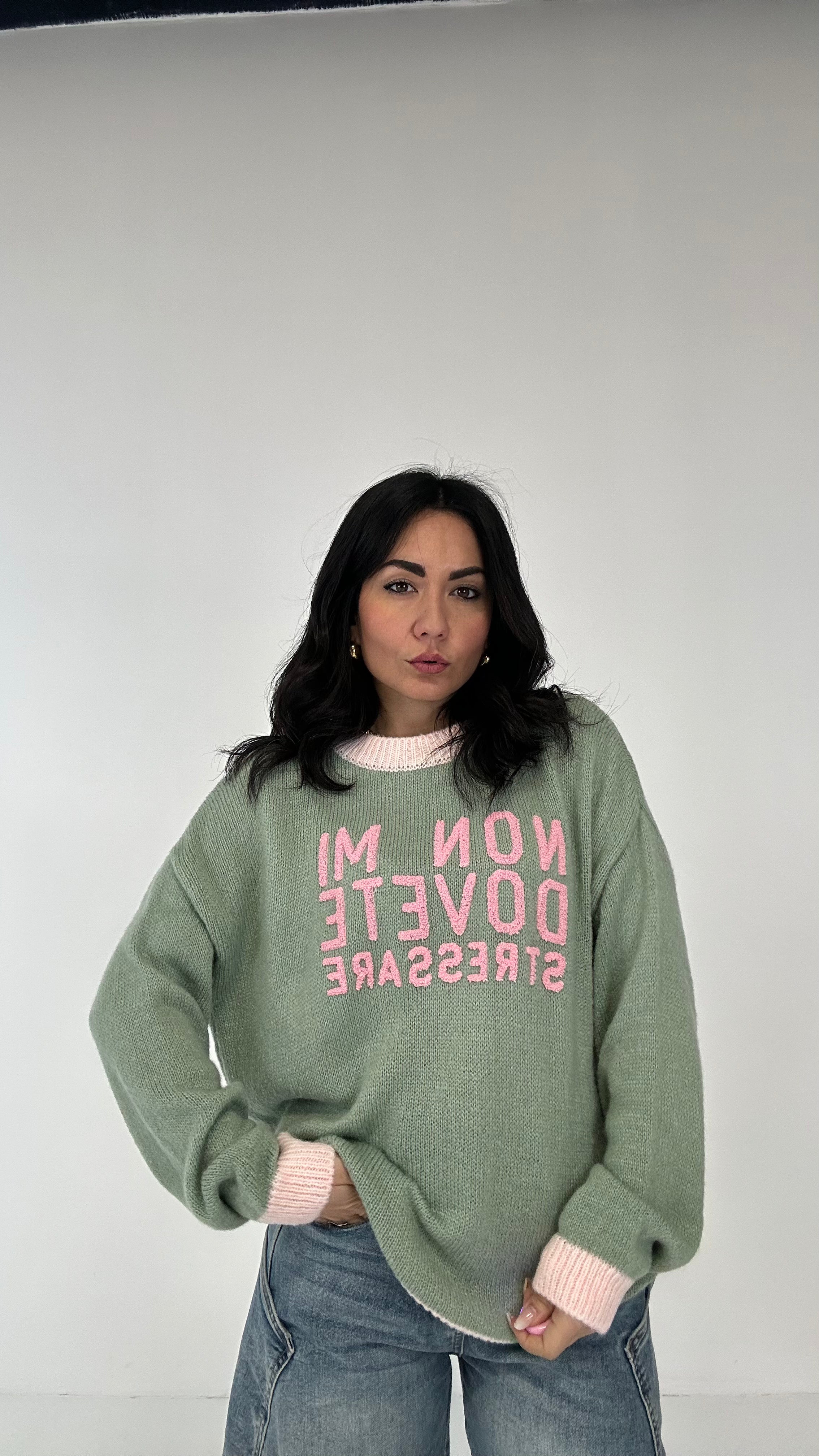 Pull NON MI DOVETE STRESSARE - VERDE MILITARE