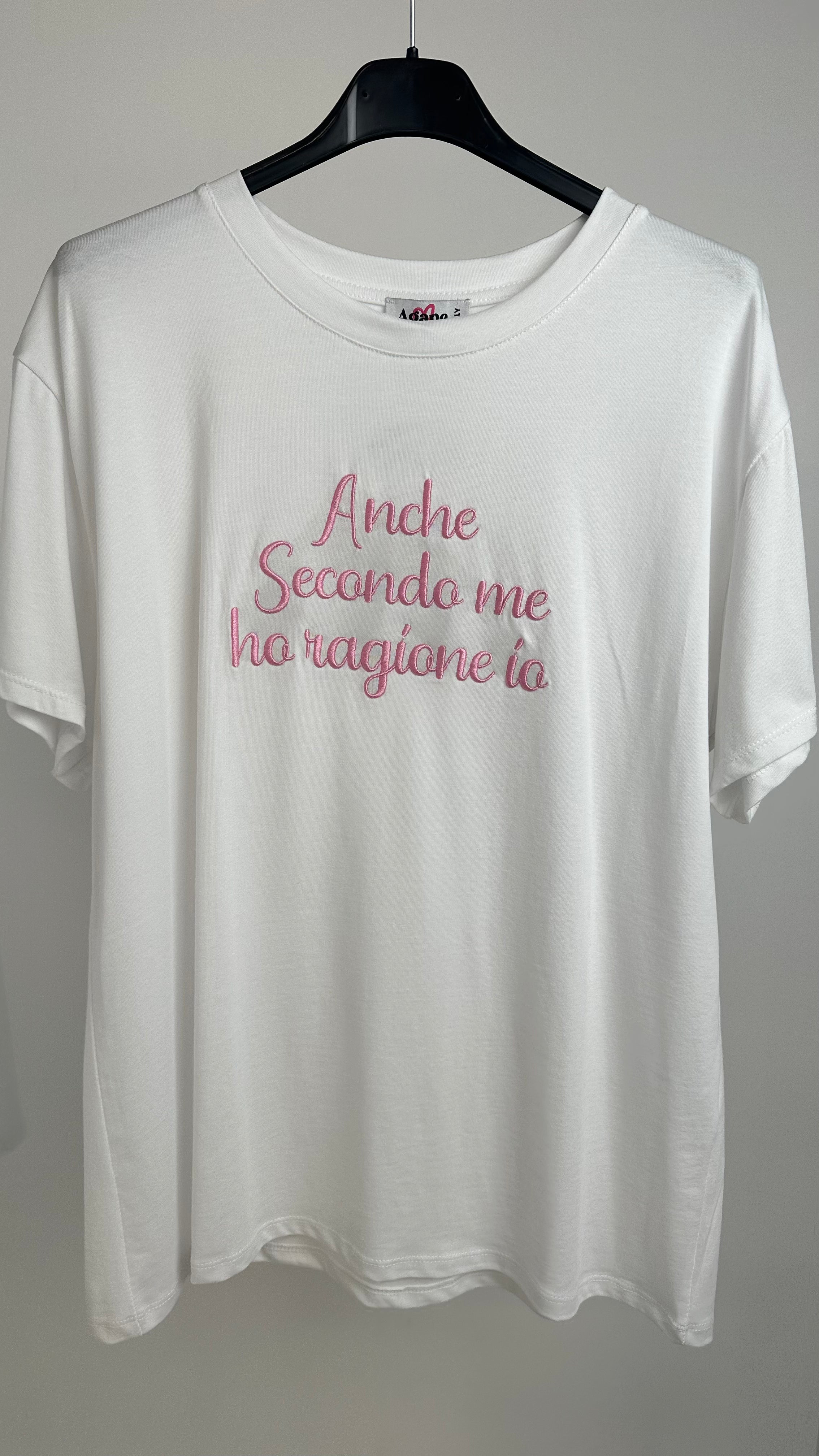 T-shirt ANCHE SECOND ME HO RAGIONE IO - ROSA